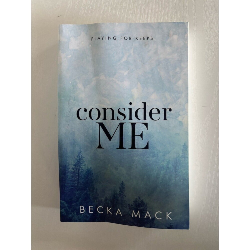 Consider Me (Playing for Keeps) by Becka Mack
